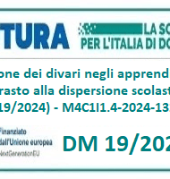 PNRR – Riduzione dei divari territoriali e il contrasto alla dispersione scolastica – D.M. 19/2024